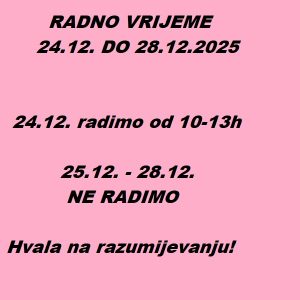 RADNO VRIJEME 24.12.-28.12.2025